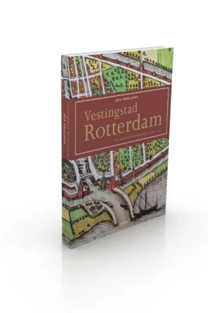 Must-Have Vestingstad Rotterdam - Jack Wereldsma