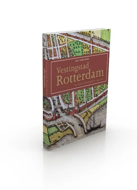 Must-Have Vestingstad Rotterdam - Jack Wereldsma