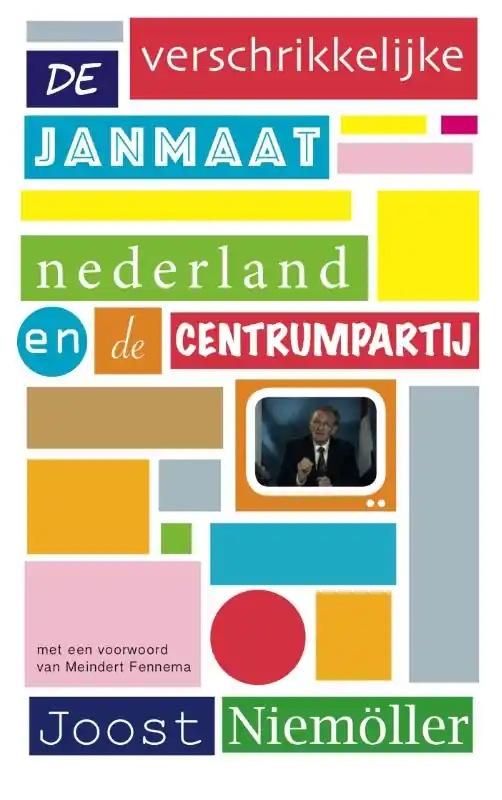 De verschrikkelijke Janmaat - Joost Niemöller Gratis Verzending
