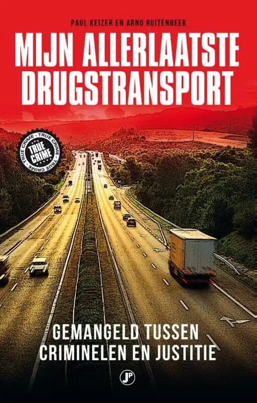 Express Levering Mijn allerlaatste drugstransport - Paul Koning; Arno Ruitenbeek