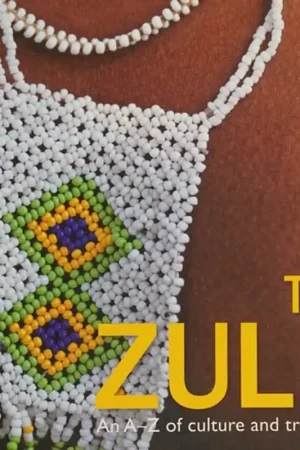 Hoge Kwaliteit The Zulu An A-Z of Culture and Traditions - Uli Von Kapff