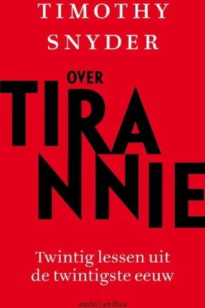 Gratis Verzending Over tirannie - Timothy Snyder