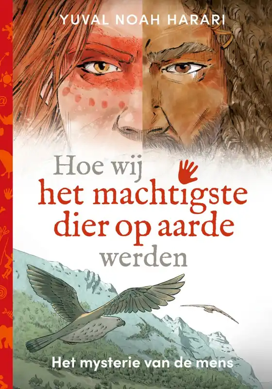 Hoe wij het machtigste dier op aarde werden - Yuval Noah Harari Laatste Versie