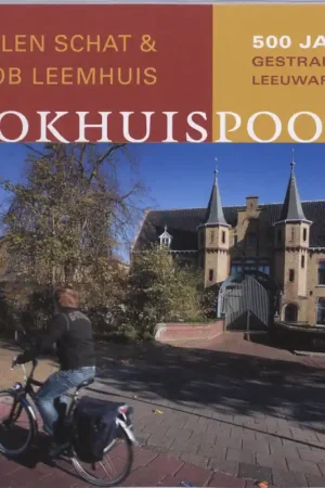 Premium Blokhuispoort - E. Schat; R. Leemhuis