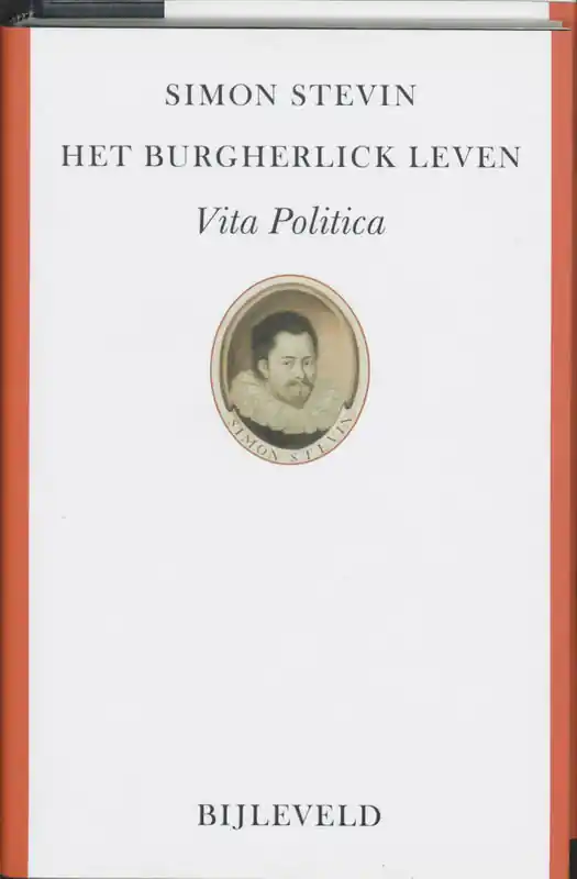 Laatste Kans Het Burgherlick Leven - Simon . Stevin