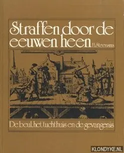 Straffen door de eeuwen heen - Steensma Beste Prijs