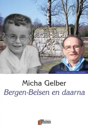 Gecertificeerd Bergen Belsen en daarna - M. Gelber