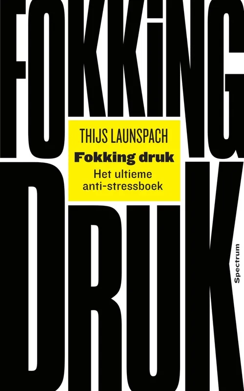 Fokking druk - Thijs Launspach Alleen Vandaag