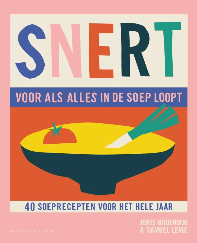 Koop Vandaag SNERT, voor als alles in de soep loopt - Joris Bijdendijk; Samuel Levie