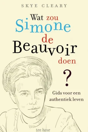 Uitverkoop Wat zou Simone de Beauvoir doen? - Skye C. Cleary