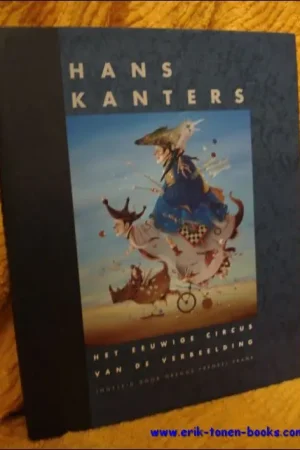 Goedkoop Het eeuwige circus van de verbeelding - H. Kanters