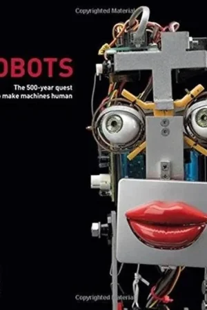 Bestseller Robots: the 500-year quest to make machines human - Ben Russell