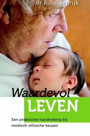 Speciale Aanbieding WAARDEVOL LEVEN - R. Seldenrijk