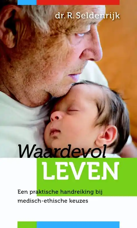 Speciale Aanbieding WAARDEVOL LEVEN - R. Seldenrijk