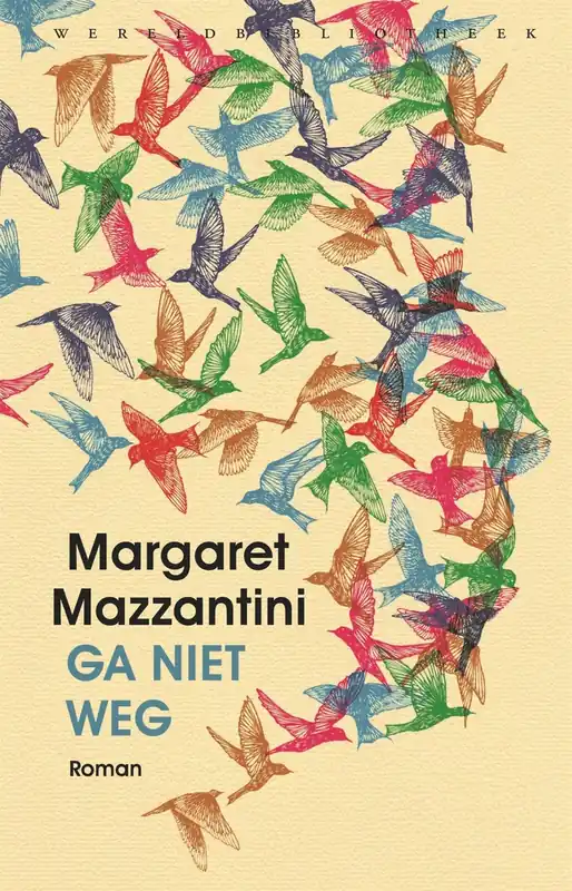 Ga niet weg - Margaret Mazzantini Aanbieding