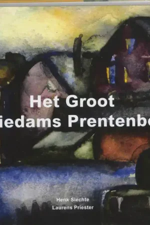 Koop Vandaag Het Groot Schiedams Prentenboek - H. Slechte; L. Priester