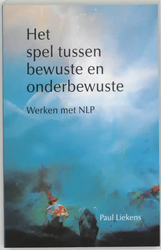 Hoge Kwaliteit Het spel tussen bewuste en onderbewuste - Paul Liekens