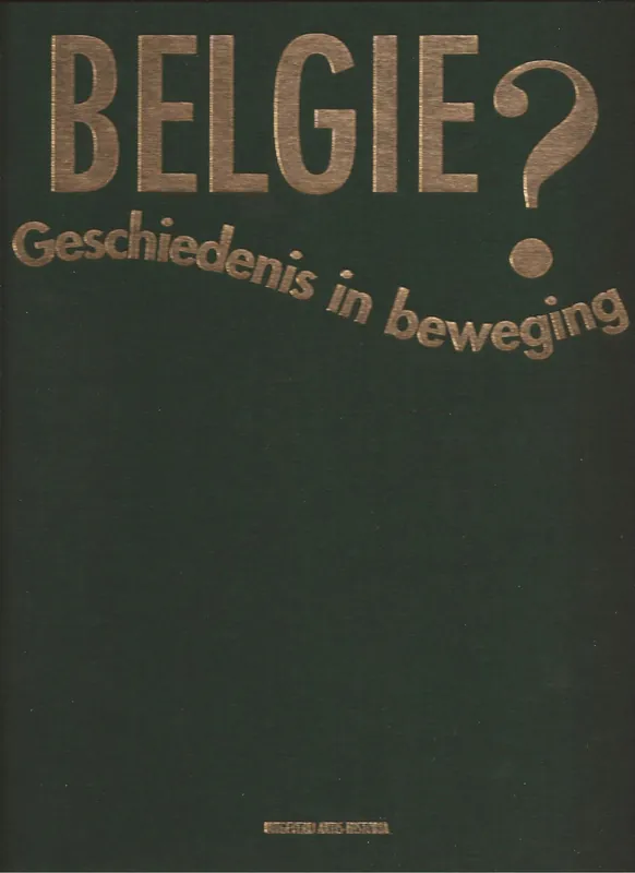 Betaalbaar Belgie ? Geschiedenis in beweging - Roel Jacobs