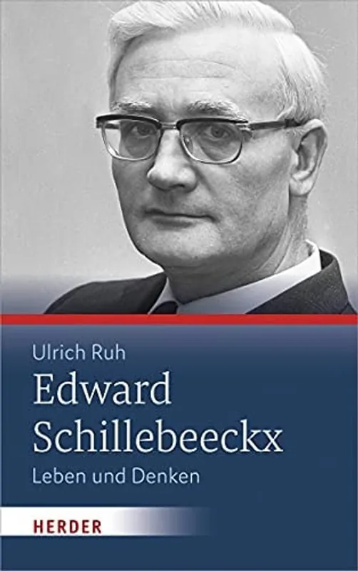 Edward Schillebeeckx Leben und Denken - Ulrich Ruh Veilige Betaling