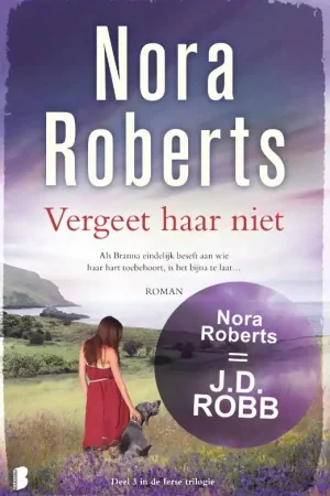 Vergeet haar niet - Nora Roberts Must-Have