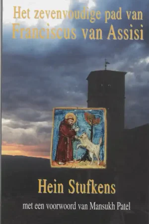 Bestseller Het zevenvoudige pad van Franciscus van Assisi - H. Stufkens
