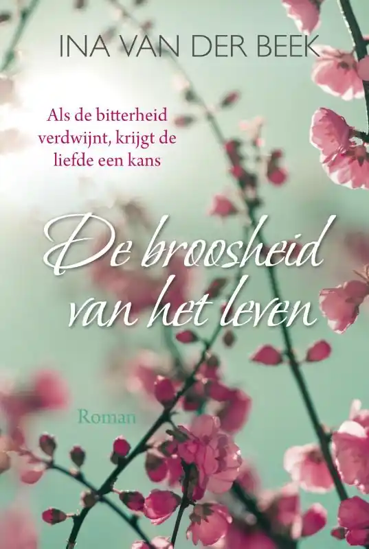 Aanbieding De broosheid van het leven - Ina van der Beek