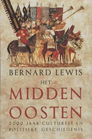 Het Midden Oosten - Bernard Lewis Gratis Verzending