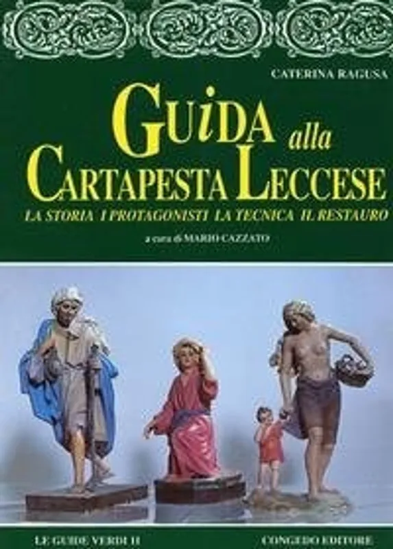 Must-Have Guida alla cartapesta leccese - Caterina Ragusa