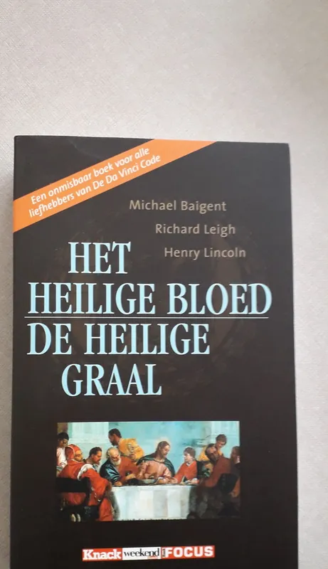 Fabrieksprijs Het Heilige Bloed en de Heilige Graal - Michael Baigent; Richard Leigh; Henry Lincoln
