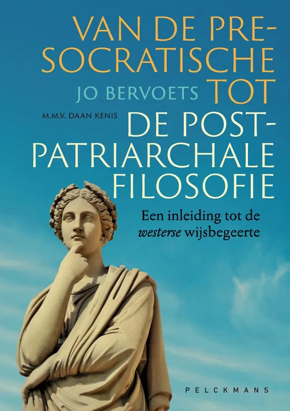 Nieuw Van de pre-socratische tot de postpatriarchale filosofie - Jo Bervoets