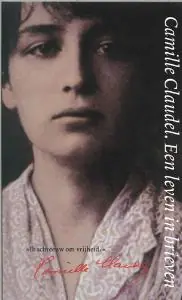 Een leven in brieven - Camille Claudel Direct Beschikbaar