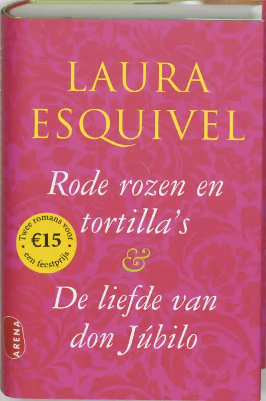 Gratis Verzending Rode rozen en tortilla's & de liefde van Don Jubilo - Laura Esquivel
