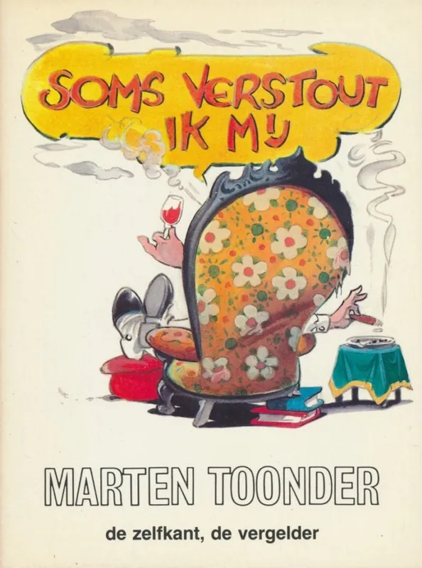 Soms verstout ik mij - Marten Toonder Beperkt Aanbod