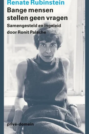 Alleen Vandaag Bange mensen stellen geen vragen - Renate Rubinstein