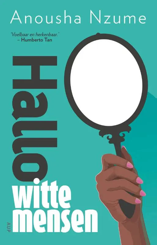Hallo witte mensen - Anousha Nzume Tijdelijk Beschikbaar