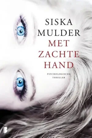 Beperkte Voorraad Met zachte hand - Siska Mulder