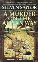 A Murder on the Appian Way - Steven Saylor Rechtstreeks Van De Fabrikant