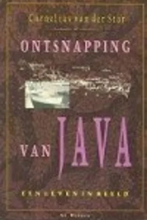 Aanbieding ONTSNAPPING VAN JAVA : EEN LEVEN IN BEELD - CORNELIUS V.D. STAR