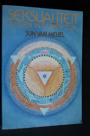 Beperkte Voorraad Seksualiteit, Alleen in Samen-Zijn - Sun van Meijel