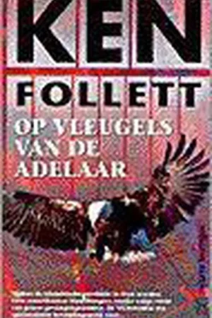 Op vleugels van de adelaar - Ken Follett Fabrieksprijs