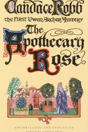 The Apothecary Rose A Medieval Mystery - Candace Robb Lage Kosten
