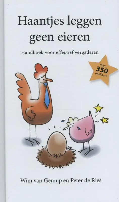 Premium Haantjes leggen geen eieren - Wim van Gennip; Peter de Ries