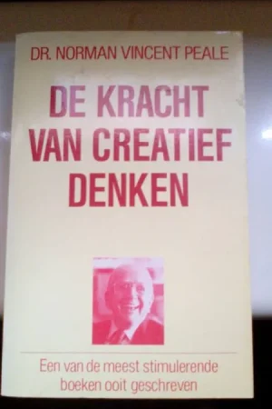 De kracht van creatief denken - Norman Vincent Peale Speciale Aanbieding