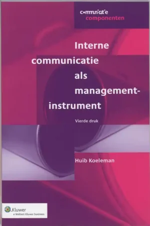 Beperkt Aanbod Interne communicatie als managementinstrument - Huib Koeleman