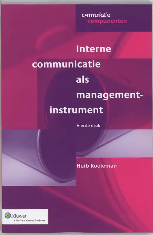 Beperkt Aanbod Interne communicatie als managementinstrument - Huib Koeleman