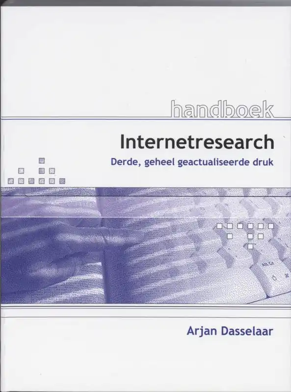 Internetresearch - derde, volledig geactualiseerde druk - Arjan Dasselaar Hete Deal