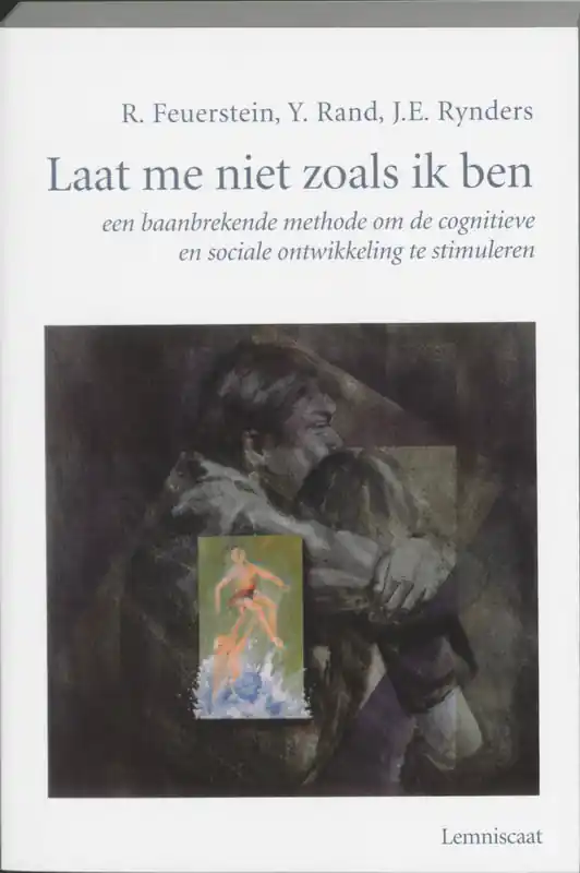 Superprijs Laat me niet zoals ik ben - R. Feuerstein; Y. Rand; J.E. Rynders; N. Engels