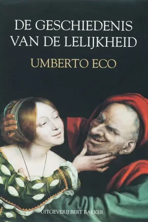 De geschiedenis van de lelijkheid - Umberto Eco Shop Nu