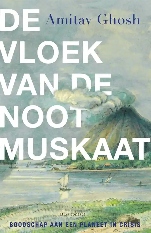 De vloek van de nootmuskaat - Amitav Ghosh Bestseller