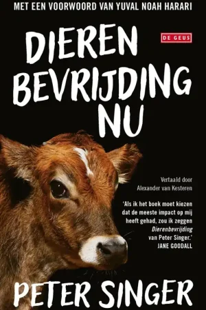 Bestseller Dierenbevrijding NU - Peter Singer; Yuval Noah Harari